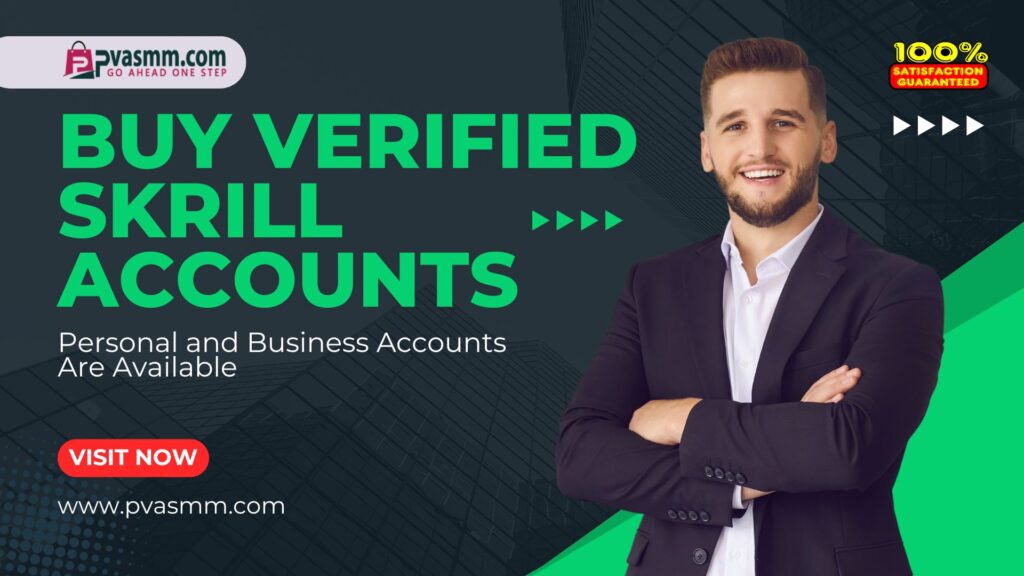 Buy Verified Skrill Accounts